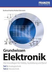 Icon image Grundwissen Elektronik: Die Grundlagen für Hobby, Ausbildung und Beruf