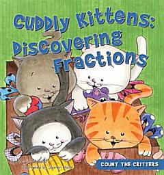 Icon image Cuddly Kittens: Discovering Fractions: Discovering Fractions