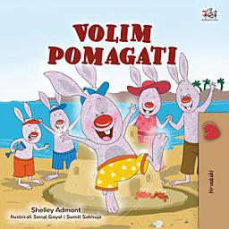 Icon image Volim pomagati: I Love to Help - Croatian edition