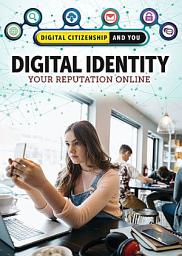 Icon image Digital Identity: Your Reputation Online