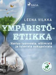 Icon image Ympäristöetiikka