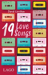 Icon image 19 Love Songs: 19 Kurzgeschichten über die Liebe von Bestsellerautor David Levithan