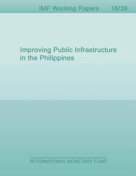 Icon image Improving Public Infrastructure in the Philippines
