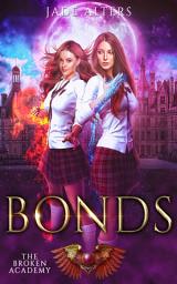 Icon image Bonds: A Reverse Harem Academy Urban Fantasy Romance