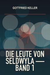 Icon image Die Leute von Seldwyla — Band 1