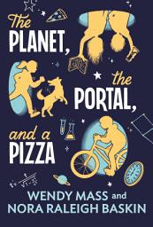 Icon image The Planet, the Portal, and a Pizza