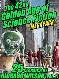 Icon image The 42nd Golden Age of Science Fiction MEGAPACK®: Richard Wilson. (vol. 2): Volume 2