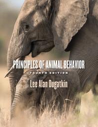 Icon image Principles of Animal Behavior, 4th Edition