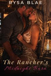 Icon image The Rancher’s Midnight Barn: A Second Chance Cowboy Romance