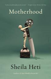 Icon image Motherhood: A Novel