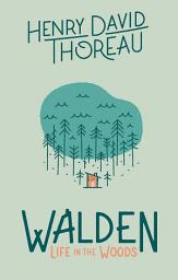Icon image Walden: Life in the Woods