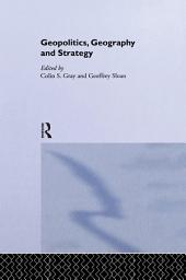 Icon image Geopolitics, Geography and Strategy