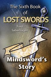Icon image The Sixth Book of Lost Swords: Mindsword's Story