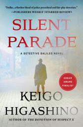 Icon image Silent Parade: A Detective Galileo Novel