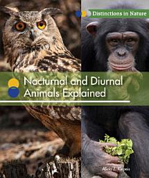 Icon image Nocturnal and Diurnal Animals Explained