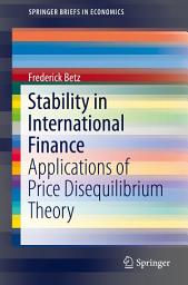 Icon image Stability in International Finance: Applications of Price Disequilibrium Theory