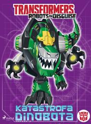 Icon image Transformers – Robots in Disguise – Katastrofa Dinobota