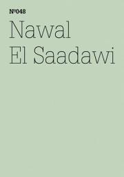 Icon image Nawal El Saadawi: Der Tag, an dem Mubarak der Prozess gemacht wurde(dOCUMENTA (13): 100 Notes - 100 Thoughts, 100 Notizen - 100 Gedanken # 048)