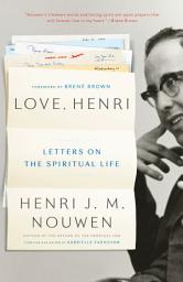 Icon image Love, Henri: Letters on the Spiritual Life