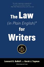 Icon image The Law (in Plain English) for Writers (Fifth Edition): Edition 5
