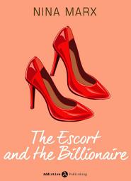 Icon image The Escort and the Billionaire