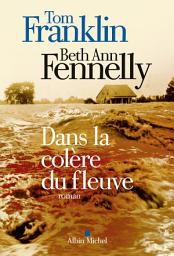 Icon image Dans la colère du fleuve