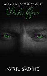 Icon image Assassins Of The Dead 5: Duke's Courier: (Young Adult Fantasy/Paranormal)