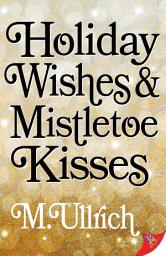 Icon image Holiday Wishes & Mistletoe Kisses