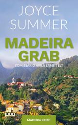 Icon image Madeiragrab: Comissário Avila ermittelt