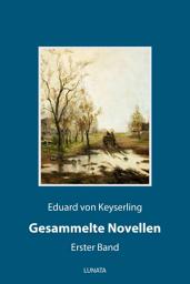 Icon image Gesammelte Novellen I: Band 1, Ausgabe 3