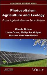 Icon image Photovoltaism, Agriculture and Ecology: From Agrivoltaism to Ecovoltaism