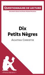 Icon image Dix Petits Nègres d'Agatha Christie: Questionnaire de lecture