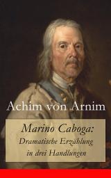 Icon image Marino Caboga: Dramatische Erzählung in drei Handlungen
