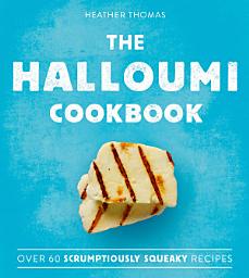 Icon image The Halloumi Cookbook