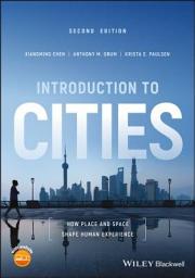 Icon image Introduction to Cities: How Place and Space Shape Human Experience, Edition 2