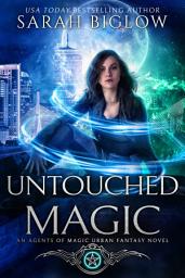 Icon image Untouched Magic: A Magical Law Enforcement Urban Fantasy Novel
