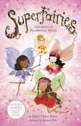 Icon image Superfairies: Adventures in Peaseblossom Woods