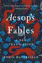 Icon image Aesop's Fables: A New Translation