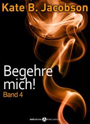 Icon image Begehre mich! - Band 4