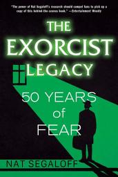 Icon image The Exorcist Legacy: 50 Years of Fear