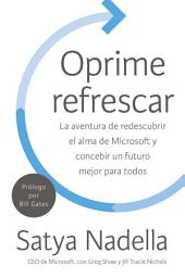 Icon image Oprime refrescar: La aventura de redescubrir el alma de Mi