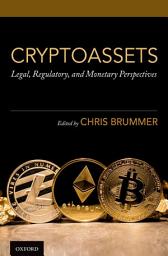 Icon image Cryptoassets: Legal, Regulatory, and Monetary Perspectives