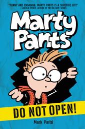 Icon image Marty Pants: Marty Pants #1: Do Not Open!