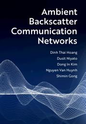 Icon image Ambient Backscatter Communication Networks