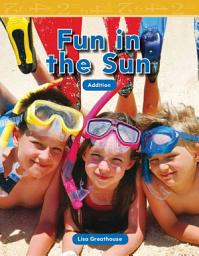 Icon image Fun in the Sun: Addition: Read Along or Enhanced eBook