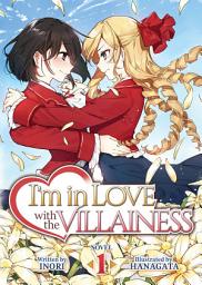 Icon image I'm in Love with the Villainess (Light Novel)