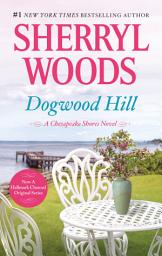 Icon image Dogwood Hill: A Triumphant Small-Town Romance