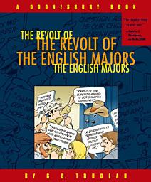 Icon image The Revolt of the English Majors: A Doonesbury Book