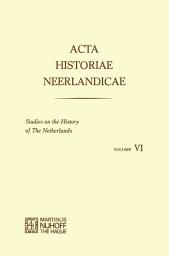 Icon image Acta Historiae Neerlandicae/Studies on the History of the Netherlands VI