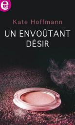 Icon image Un envoûtant désir